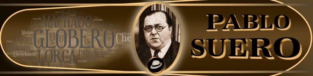 PABLO-SUERO-ESCUCHAME-CHE-GLOBERO-RAUL-DE-LOS-HOYOS-1929