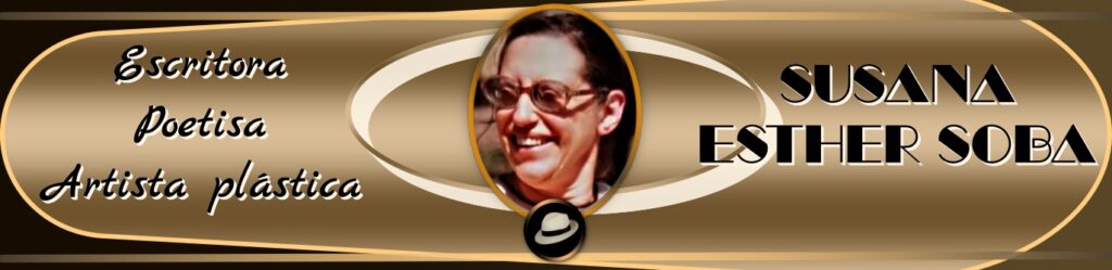 susana_esther_soba_poetiza_artista_plástica_poetisa
