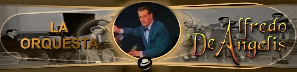 ALFREDO-DE-ANGELIS-ORQUESTA-RAUL-DE-LOS-HOYOS