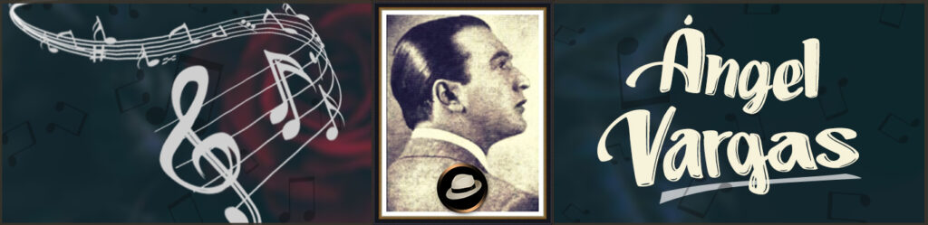 ANGEL-VARGAS-EL-RUISEÑOR-DE-LAS-CALLES-PORTEÑAS-UN-TROPEZÓN